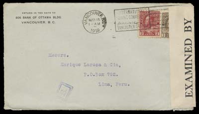 CANADA  1919 (March 15) Cover to Peru, opened and sealed by censor, franked with 2c carmine and 3c brown tied by Vancouver slogan, Lima ABR 15 backstamp; pays 5 cent UPU (first ounce) letter rate, a very scarce destination, F-VF (Unitrade 106, 108)
