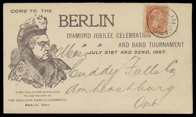 CANADA  1897 (April 23) Diamond Jubilee Celebration, Berlin Ont. illustrated advertising cover franked with well centered 3c bright vermilion, Ottawa printing perf 12, tied by clear Berlin, Ont CDS to Amherstburg, Ontario with next-day receiver backstamp, VF and attractive (Unitrade 41)