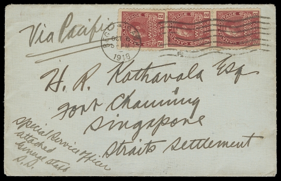 CANADA  1918 (October 6) Blue cover from Regina, Saskatchewan to Singapore, Straits Settlements, bearing pair and single 2c War Tax, former with straight edge at foot, tied by Regina machine cancel; Hong Kong 17 NOV and Singapore 25 NO arrival backstamps; pays 1c War Tax + double 2c Empire rate, overpaid by one cent. An unusual and appealing multiple franking to a scarce destination, VF (Unitrade MR2)