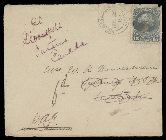 CANADA  1888 (March 26) Cover from Newmarket, Ont. to Sydney, New South Wales (Australia), a scarce single-franking 15c deep blue grey on medium vertical wove paper, perf 12, smudge cancelled with clear Newmarket dispatch CDS at left, cover slightly reduced at right and small tear at top; on reverse Windsor MR 27, San Francisco APR 1 and APR 5 transits, along with neat Sydney MY 3 88 arrival postmark, redirected to Bloomfield, Ontario and rated "6d" (to collect) with Windsor JU 1 transit. A very scarce cover paying the 15 cent non-UPU letter rate to Australia via the United States (effective until end of 1888), Fine (Unitrade 30b) 