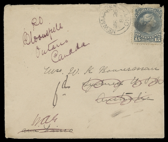 CANADA 1888 (March 26) Cover from Newmarket, Ont. to Sydney, New South Wales (Australia), a scarce single-franking 15c deep blue grey on medium vertical wove paper, perf 12, smudge cancelled with clear Newmarket dispatch CDS at left, cover slightly reduced at right and small tear at top; on reverse Windsor MR 27, San Francisco APR 1 and APR 5 transits, along with neat Sydney MY 3 88 arrival postmark, redirected to Bloomfield, Ontario and rated "6d" (to collect) with Windsor JU 1 transit. A very scarce cover paying the 15 cent non-UPU letter rate to Australia via the United States (effective until end of 1888), Fine (Unitrade 30b)