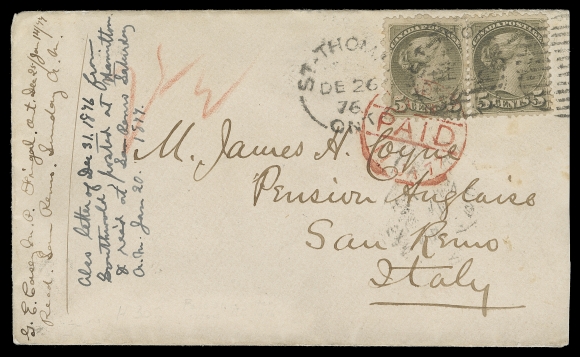 CANADA  Italy,1876 (December 26) Clean cover to San Remo, Italy, franked with two Montreal printing 5c slate green perf 11½x12, tied by St. Thomas, Ont duplex, further tied in transit by London Paid 11 JA 77 CDS in red; red manuscript "2½" for "2½d" British claim, Toronto DE 27 76 and San Remo 14 JAN receiver. Envelope with docketing and slightly reduced at right; a very scarce and most appealing 10 cent pre-UPU letter rate to Italy, VF (Unitrade 38a) ex. George Arfken (May 1997; Lot 1143), S.J. Menich (June 2000; Lot 192), "Midland" (January 2004; Lot 473)
