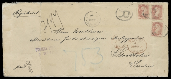 CANADA  Sweden,1891 (November 18) Registered legal size envelope from Quebec to Stockholm,  franked with three 10c rose carmine Ottawa printings perf 12, tied by light oval "R" registration handstamps, Quebec dispatch CDS and oval Registered London 28 NO 91 transit datestamp in red, Stockholm 2/12 1891 receiver on back. Trivial flaws to one stamp and edge of cover, vertical crease on left side. The only known cover to Sweden paying a registered quintuple UPU letter rate franked solely with Ten cent Small Queen stamps, Fine and striking (Unitrade 45a)Provenance: Unknown provenance, Maresch, November 1995; Lot 592 - stating "from the Sam Nickle collection (owner paid $3,500)"                    Dr. Michael Russell Canada Postal History, Cavendish, June 1997; Lot 1216