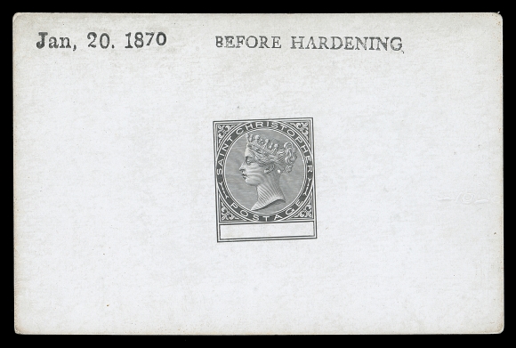 ST. CHRISTOPHER  1,Typographed by De La Rue on thick glazed surfaced white card measuring 92 x 60mm, "Jan, 20. 1870" and "BEFORE HARDENING" handstamps at top. The approved design allowing the printing of four different denominations by inserting the required value in the lower blank panel. A very rare and desirable 1870 original DLR die proof - the earliest recorded date for this Master Die, VF (SG 1)