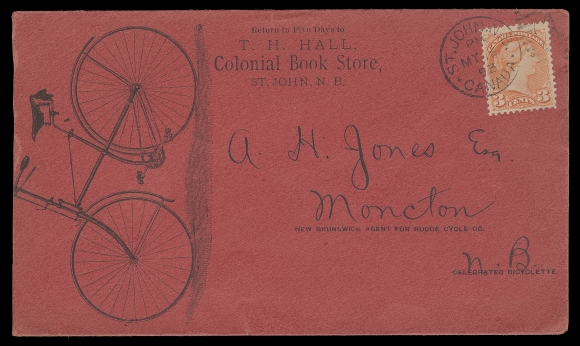 CANADA  1893 (May 16) T.H. Hall Colonial Book Store bright red envelope, illustrating a large, well-detailed bicycle at left, slightly reduced at left, nicely centered 3c orange vermilion tied by St. John, NB CDS to Moncton with next-day receiver backstamp; a striking advert cover, VF (Unitrade 41)