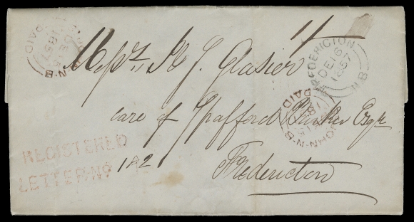 NEW BRUNSWICK STAMPLESS COVERS 1857 (December 15) Folded lettersheet from Saint John to Fredericton, manuscript "1/-" rate, clear two-line "REGISTERED / LETTER No.____" handstamp (JGY Type 388) in red, two red St. John NB Paid double arch dispatch datestamps, next day receiver at top right. An attractive stampless cover, prepaying a double weight - 6 pence domestic letter rate plus 6 pence registration fee, VF