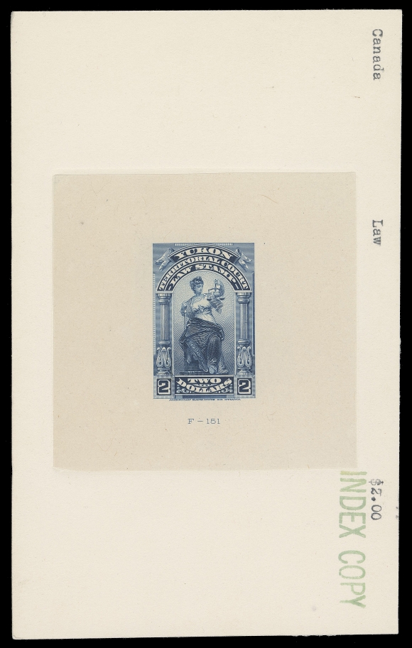 CANADA REVENUES (PROVINCIAL)  YL11,Large Die Proof in the issued colour on india paper 74 x 73mm die sunk on large card 96 x 154mm, American Bank Note "INDEX COPY" archival handstamp and typewritten "Canada / Law / $2.00" at right; die "F-151" number below design. An appealing and UNIQUE proof, VF (K. Bileski note enclosed)