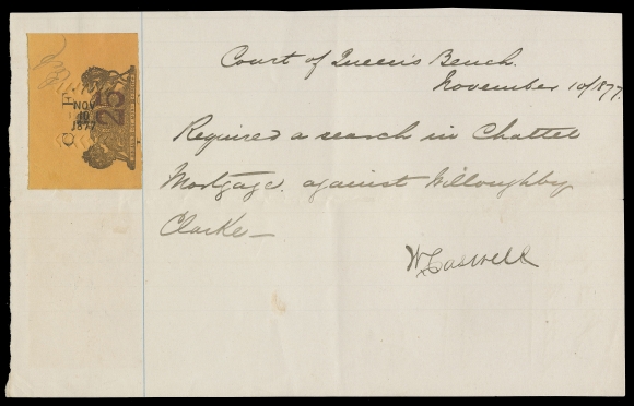 CANADA REVENUES (PROVINCIAL)  ML19a,A remarkably choice, large margined example showing trace of "L" and "S" imprint at foot (whenever present, invariably a trace), signed in manuscript "EWR", used with herringbone cancels and neat NOV 10 1877 datestamp on legal document. One of the rarities of Manitoba Law stamps, VF; 2011 Erling Van Dam cert.

Provenance: Isaac Pitblado collection (as stated on certificate)