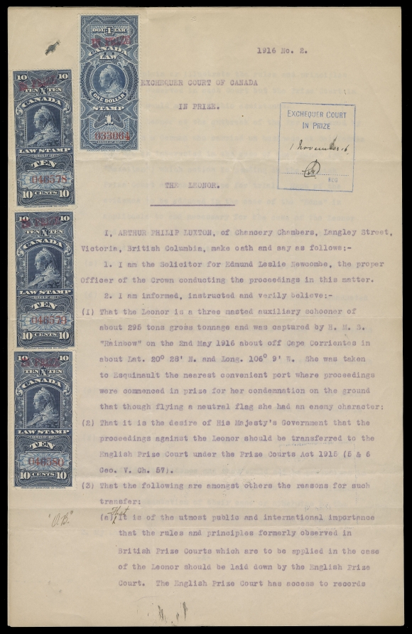 CANADA REVENUES (FEDERAL) FSC29, 30,An impressive franking consisting of three examples of 10c dark blue, serial numbers "046578", "046579" and "046580" and a single $1 blue ("033064"), all handstamped "IN PRIZE" in red at top; three 10c stamps with light usage folds, the $1 is sound. All quite well centered and affixed uncancelled to first page of "The Leonor" four-page Affidavit of A.P. Luxton document detailing the case against the ship "Leonor", handstamped Exchequer Court IN PRIZE along with manuscript "1 November 16" and initialed. A very rare and most unusual "IN PRIZE" document - very few are franked with the 10 cent Widow Queen "IN PRIZE", F-VF (Cat. $3,800 is for stamps alone)