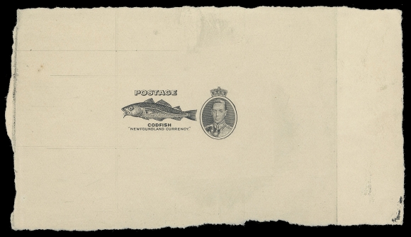 THE AFAB COLLECTION - NEWFOUNDLAND 1897-1947 ISSUES  233,Progressive Die Proof in black on yellowish wove unwatermarked paper 115 x 65mm, the central vignette and KGVI portrait only, latter with added lines to fish