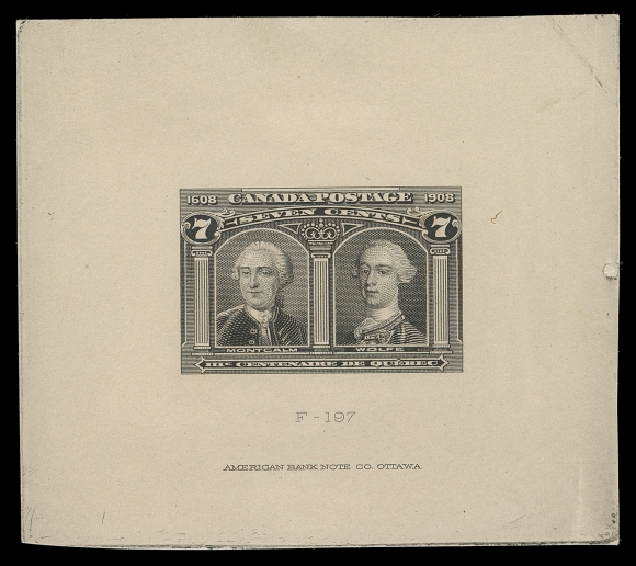 THE AFAB COLLECTION - CANADA  100,Trial Colour Die Proof printed in black directly on yellowish card (0.011" thick) measuring 73 x 64mm; shows die sinkage at sides, die number "F-197" and full imprint below design. A desirable and very rare trial colour die proof, ideal for exhibition, VF

Provenance: The "Libra" Collection of 1908 Québec Tercentenary, Eastern Auctions, October 2011; Lot 20 
Senator Henry D. Hicks, Maresch Sale 259, November 1991; Lot 779