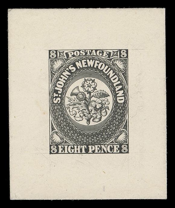 THE AFAB COLLECTION - NEWFOUNDLAND PENCE ISSUES  8,Perkins Bacon Original Engraved Die Proof printed in black on card mounted india paper 39 x 46mm, a superb large size proof displaying the required characteristics such as extended guidelines at corners and extension of oval design in "HT P" of "EIGHT PENCE". An extremely rare showpiece, the largest extant, XFProvenance: Robert H. Pratt Pence Collection, October 1986; Lot  15
