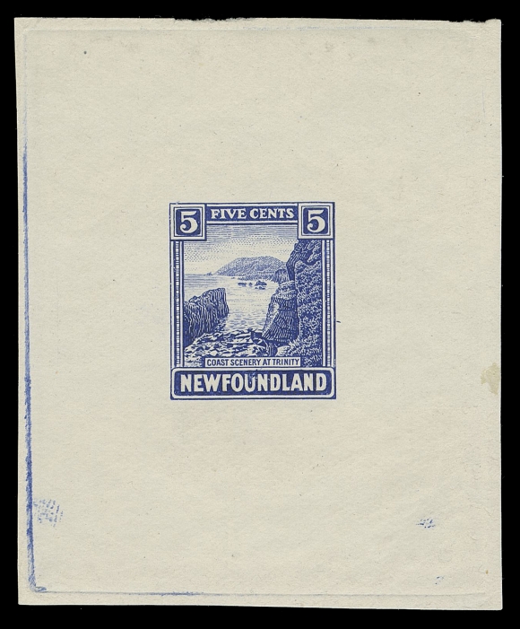 THE AFAB COLLECTION - NEWFOUNDLAND 1897-1947 ISSUES  135,Large Die Proof printed in deep blue on white wove horizontal mesh paper 53 x 65mm, showing the full die sinkage, scarce and appealing, VF