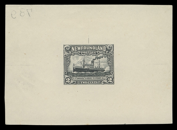 THE AFAB COLLECTION - NEWFOUNDLAND 1897-1947 ISSUES  164,Perkins Bacon Trial Colour Large Die Proof in black on white wove unwatermarked paper 80 x 58mm; the final die with guideline at top and albino reversed die number "789" top left, very seldom encountered, VF