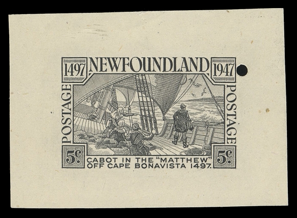 THE AFAB COLLECTION - NEWFOUNDLAND 1897-1947 ISSUES  270,Engraved Die Proof in black on bond paper, Waterlow & Sons security punch at top right, extremely rare, VF