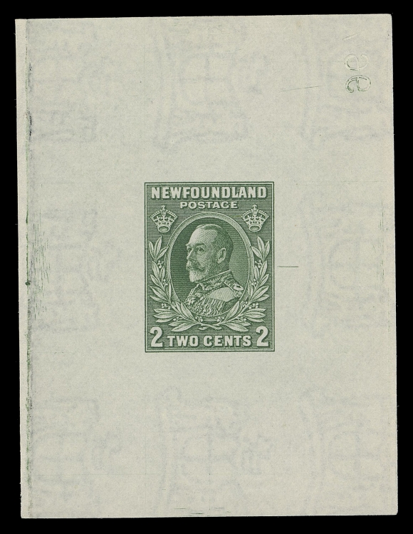 THE AFAB COLLECTION - NEWFOUNDLAND 1897-1947 ISSUES  185,Large Die Proof printed in green, colour of issue, on white wove watermarked paper 60 x 69mm, die sinkage on two sides; the final die with engraver