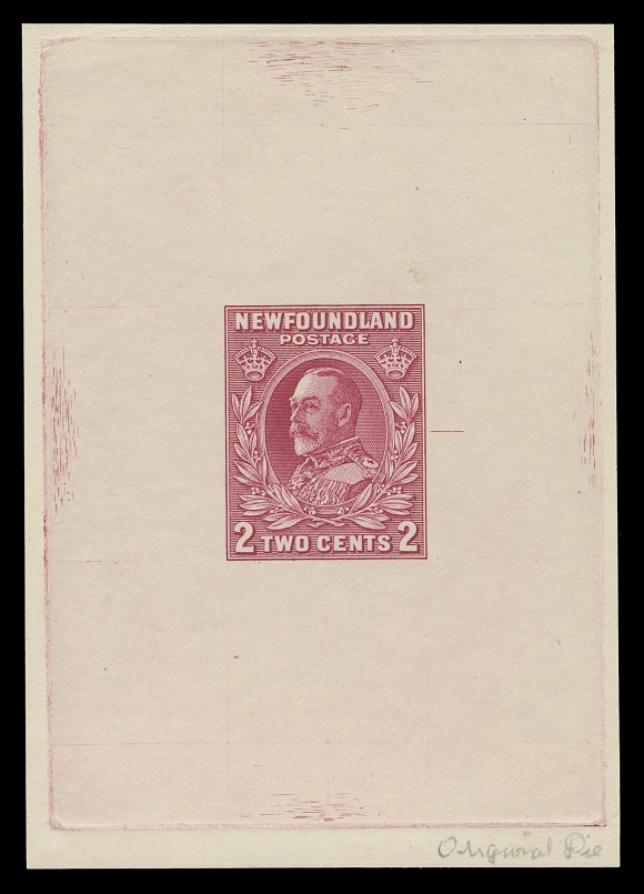 THE AFAB COLLECTION - NEWFOUNDLAND 1897-1947 ISSUES 185,Large Die Proof in rose, colour of issue on white wove unwatermarked paper 62 x 87mm, full die sinkage, pencil annotation "Original Die" at lower right; the approved die with guideline at right, no die number, scarce and most appealing, VF