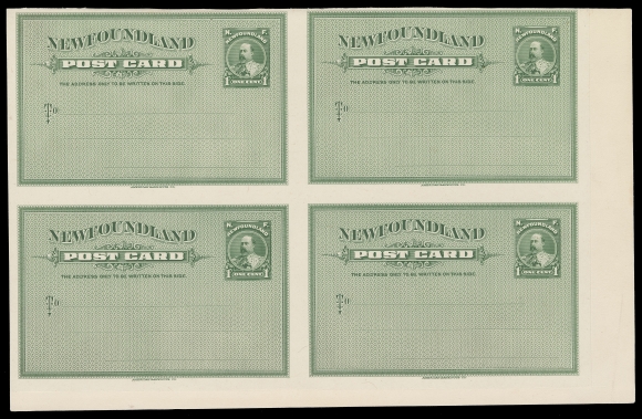 THE AFAB COLLECTION - NEWFOUNDLAND 1897-1947 ISSUES  American Bank Note Co. postal card uncut plate proof block of four printed in green, colour of issue, on card mounted india paper. Extremely rare - allegedly the only surviving uncut proof block, VF (Webb P8-P1b cat. $2,000)