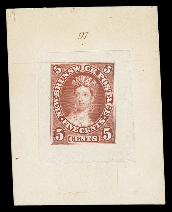 THE AFAB COLLECTION - NEW BRUNSWICK  8,Superb “Goodall” die proof, engraved, printed in brownish red on india paper 27 x 32mm, sunk on card 44 x 56mm; displaying clearly the die number "97" above and unusual albino impression of ABNC imprint at foot. A beautiful and rare proof, XF
