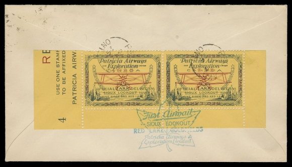 CANADA - 13 SEMI-OFFICIAL AIRMAILS  1926 (July 7) Red Lake - Sioux Lookout First Flight; cacheted cover bearing 1c orange, Die II and 2c green Admiral cancelled by grid, Red Lake JUL 7 26 split ring at left, flight cachet in green; on reverse a striking lower margin Series 4 horizontal pair of (25c) Patricia Airways, Style One, with INVERTED "RED LAKE" inscriptions, tied by Red Lake split rings. Only two such pairs are known on cover; this is the only one where the inscriptions are not shifted; a major rarity, VF (Unitrade CL13i)