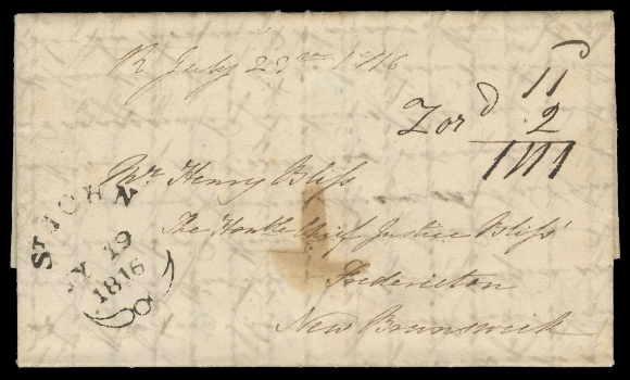 NEW BRUNSWICK STAMPLESS COVERS  1816 (July 18) Folded entire lettersheet in an excellent state of preservation mailed from St. John to Fredericton, superb strike of St. John JY 18 1816 "Fleuron" (JGY Type 26) Colonial type postal marking; 1816 is earliest reported year date of usage according to Jephcott, Greene & Young. Rated "11d + 2d local delivery = 1N1" (to collect), endorsed "July 23, 1816" in manuscript by the recipient. An attractive, exhibition quality cover, VF