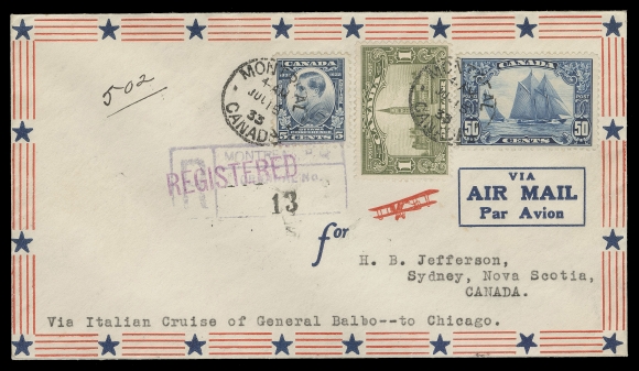 CANADA -  8 KING GEORGE V  1933 (July 15) Airmail cover endorsed "Via Italian Cruise of General Balbo to Chicago" bearing a 50c Bluenose alongside a $1 Parliament and 5c Prince of Wales tied by Montreal JUL 15 postmarks, paying the correct $1.45 rate; same-day arrival backstamp, then to Sydney, Nova Scotia. A scarce and most desirable Balbo cover bearing a 50c Bluenose, only 201 pieces were carried on the Montreal - Chicago leg, VF (Unitrade 158, 159, 193; AAMC - 3331a) 