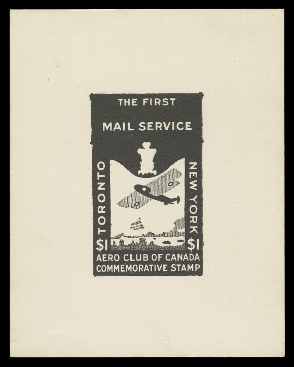 CANADA - 13 SEMI-OFFICIAL AIRMAILS  CLP3 footnote,An extremely scarce Die Proof of the frame, typographed in black on thick white card 85 x 107mm, very scarce - our research revealed that many advanced collections of the past were only able to secure a die proof in red only, VF