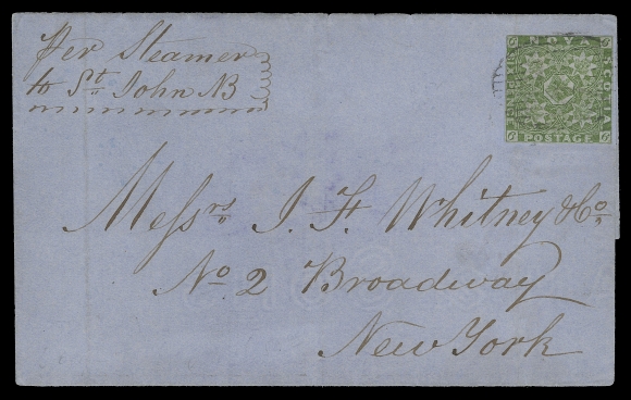 NOVA SCOTIA -  1 PENCE  1852 (May) Blue folded cover addressed to New York and endorsed "per Steamer to St. John NB", refolded for presentation, bearing a 6p yellow green with good margins all around tied by oval mute grid, paying the six pence letter rate, indistinct dispatch, clear St. John MY 10 1852 transit on backflap. One of the earliest recorded Nova Scotia pence covers to the United States, F-VF (Unitrade 4)