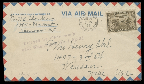 CANADA - 12 AIRMAILS  1931 (January 21) Airmail cover franked with 5c brown olive tied by Vancouver slogan cancel to Wausan, Wisconsin, minor edge wrinkles. On the Seattle to Pasco leg the plane crashed on a mountain peak, the pilot was killed, the wreckage was not found until a week later. The salvaged mail was sent to Portland with two-line Delayed by plane crash / near Washougal, Wn 1-22-31 instructional marking, Wausau FEB 3 receiver. Believed to be only known example from this ill-fated flight, recorded (franking) from Canada, F-VF (Unitrade C1)