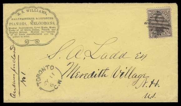 SIX PENCE AND TEN CENTS 1862 (July 11) R.S. Williams Manufacturer & Importer of Pianoes, Melodeons, yellow advertising cover in choice condition bearing a well centered 10c dark brown (PO 8B), perf 11¾ tied by diamond grid cancellation of Toronto with split ring datestamp (missing last year date digit), addressed to New Hampshire, USA; no backstamp as customary for mail during that era to the US. A visually striking and most appealing advertising cover, VF+ (Unitrade 17b)