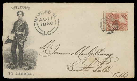 THREE PENCE AND FIVE CENTS  1860 (August 11) Prince Albert in Military Uniform illustrated "Welcome to Canada" patriotic cover, bearing an early printing 5c deep vermilion, perf 11¾, tied by neat concentric rings, clear Montreal double arc dispatch; cover slightly reduced at left clear of portrait and in otherwise excellent shape, addressed to Smiths Falls with AU 13 receiver backstamp. Very attractive and one of the very few Prince Albert patriotic cover known, VF (Unitrade 15 early printing)Provenance: Vincent Graves Greene Collection, Sissons Sale 346, February 1975; Lot 225An original photograph 59 x 89mm, taken by Della Torre & Co. of Halifax, Nova Scotia (circa. 1860) is included. This photo-portrait appears to be the model from which this patriotic cachet was inspired.