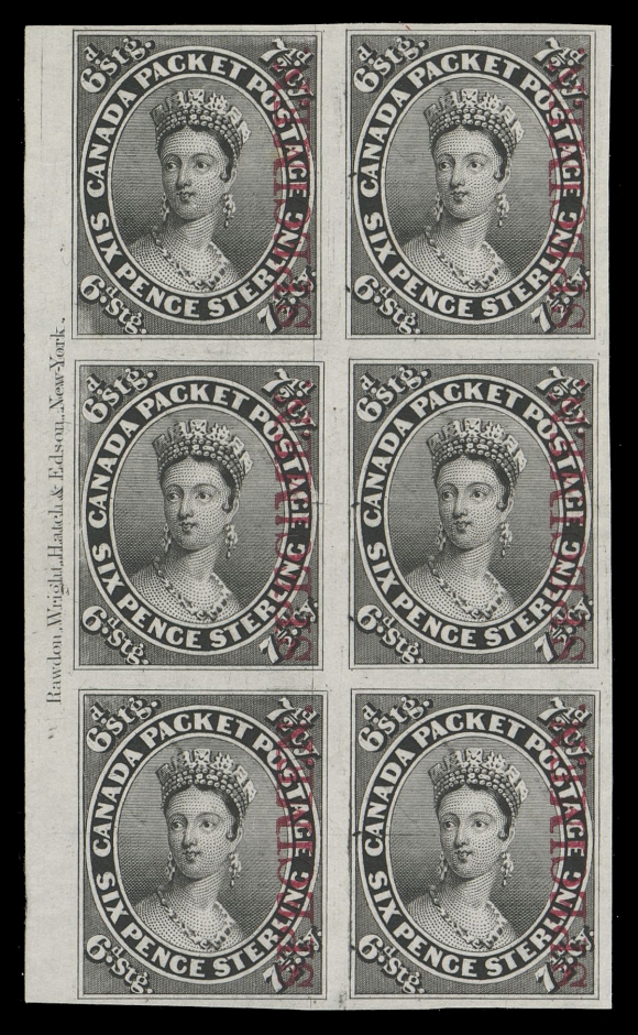 SEVEN AND ONE HALF PENCE AND TWELVE AND ONE HALF CENTS  9TCi + variety,A superb trial colour plate proof block of six, printed in black on india paper with vertical SPECIMEN overprint in carmine and showing a complete Rawdon, Wright, Hatch & Edson, New York imprint in the left margin. A very scarce multiple in pristine condition, XF (Unitrade cat. as singles)The plate imprint facing left of Position 25 and as documented on R. Trimble website, was noticeably re-entered, resulting in doubling of many of the letters.