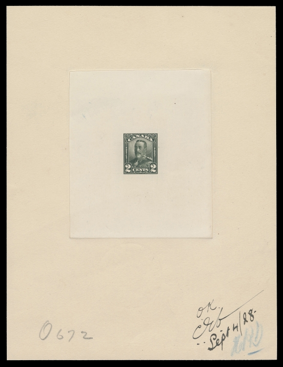 CANADA -  8 KING GEORGE V  150,Large Die Proof in dark green on india paper 75 x 87mm, die sunk on large card 142 x 186mm; unhardened state without die number and imprint, manuscript "OK (signed) Sep 4 / 28", pencil number "O-672", on reverse showing two different ABNC APPROVED "clock" 1828 SEP 7 datestamps. Certainly a one-of-a-kind approved 2c Scroll die proof, ideal for exhibition, VF