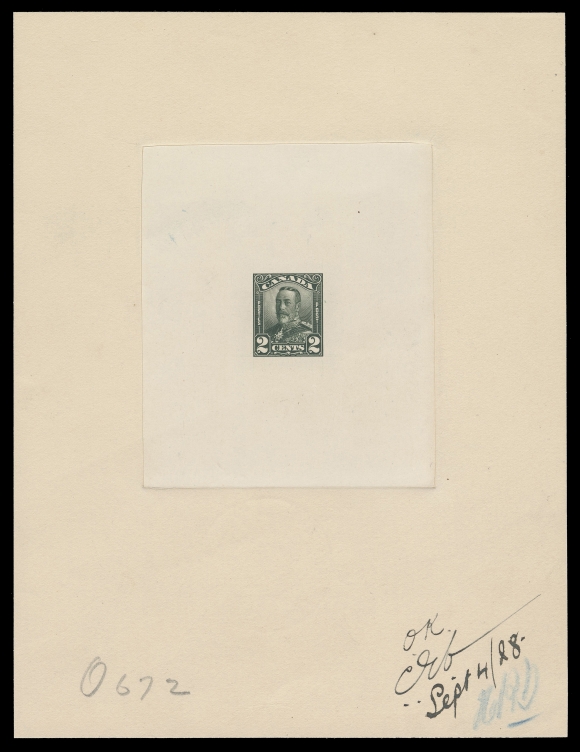 CANADA -  8 KING GEORGE V  150,Large Die Proof in dark green on india paper 75 x 87mm, die sunk on large card 142 x 186mm; unhardened state without die number and imprint, manuscript "OK (signed) Sep 4 / 28", pencil number "O-672", on reverse showing two different ABNC APPROVED "clock" 1828 SEP 7 datestamps. Certainly a one-of-a-kind approved 2c Scroll die proof, ideal for exhibition, VF