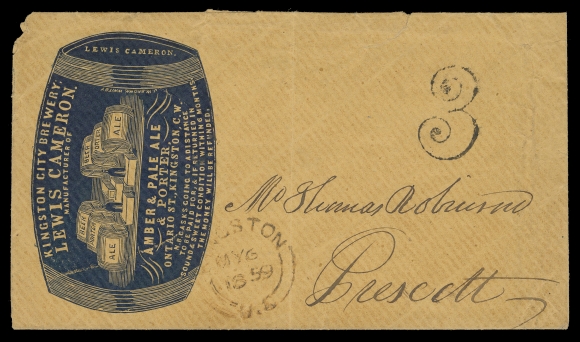 CANADA STAMPLESS COVERS  1859 (May 6) Kingston City Brewery, Amber & Pale Ale & Porter barrel Cameo illustrated advertising, embossed in dark blue on orange buff cover, rated "3" pence handstamp in black to collect, Kingston dispatch datestamp at foot and addressed to Prescott with light next-day receiver on back; minor flaws but an extremely rare advertising cover - being the oldest Brewery advert cover (one of only two recorded) originating from Canada, Fine