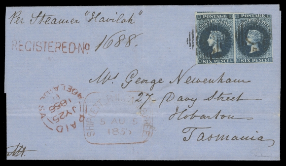 SOUTH AUSTRALIA  1856 (July 25) Clean blue folded cover, endorsed "Per Steamer Havilah", mailed registered to Hobart, Tasmania, bearing Perkins Bacon, London Print 6p dark blue horizontal pair, superior margins all around except in frame at top right, portion of adjacent stamp at top left, pays a 2p domestic & 4p ship rate to Tasmania, plus 6p registration fee, neat straightline REGISTERED NO. manuscript "1688", Adelaide Paid dispatch in red along with two different Ship Letter Inwards Free handstamp one dated 4 AU on back and other 5 AU on obverse. A nice cover, F-VF (Scott 3; SG 3)