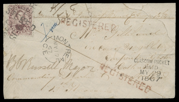 SIX PENCE AND TEN CENTS  1867 (May 17) Military Concessionary Rate Cover to Scotland, franked with a single 10 cent stamp, late printing - red lilac shade, ideally and unusually tied by four strikes of straightline REGISTERED handstamp, cover two additional strikes in red, countersigned by the commanding officer, opening tears repaired at top, diagonal cover crease through stamp not readily apparent. Neat Montreal  MY 17 67 split ring dispatch and clear unframed Glasgow Paid MY 29 1867 transit, a UNIQUE franking and an absolute showpiece of the highest order.THE ONLY KNOWN REGISTERED SOLDIER