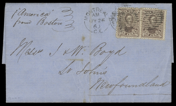 SIX PENCE AND TEN CENTS  1863 (May 26) Blue folded cover endorsed "p. America from Boston" mailed to Newfoundland, bearing two single 10c dark yellowish brown, perf 11¾ Printing Order 9A, tied by Montreal duplex; St. John