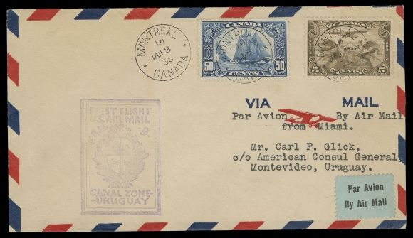 CANADA -  8 KING GEORGE V  1930 (January 8) Airmail cover with FAM 9 Canal Zone - Uruguay first flight cachet, sent from Montreal to American Consul General at Montevideo, Uruguay, via Canal Zone, franked with a 50c Bluenose and 5c airmail tied by clear Montreal postmarks; on reverse Cristobal Canal Zone JAN 14 transit and boxed American Consulate JAN 22 1930 Montevideo, Uruguay handstamp; an unusual destination cover bearing a Bluenose stamp, VF (Unitrade 158, C1)