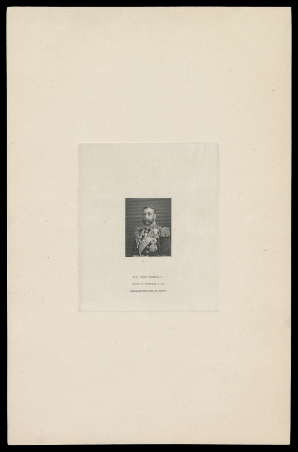 CANADA REVENUES (FEDERAL)  Large Die Essay of King George V in Military Uniform, the model taken for the issued Supreme Court 10c, 25c, 50c & $1 values, engraved and printed in black on india paper 73 x 88mm, die sunk on large card 150 x 230mm; with die number "CANADA SPECIAL A. 19" and imprint H.M. KING GEORGE V / AMERICAN BANK NOTE CO. OTTAWA. An attractive collateral proof related to the Supreme Court Law Stamps, VF (Zaluski EDCAL 13A)