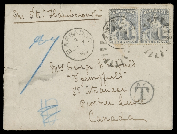 BARBADOS  1880 (July 7) Small envelope endorsed "Per Str. Flamborough" to St. Athanase, Quebec, pays the 2 pence Ship Letter fee to North America, bearing pair of 1p grey blue "Britannia", Crown CC, perf 14 tied by Barbados JY 7 "bootheel" duplex datestamps, couple opening tears well away from franking, small "NY T" due marking with initial blue crayon "10" due marking deleted and charged "7" (cents due) as letter rate to Canada was 4 pence sterling, on reverse legible New York JUL 18 transit and St. Athanase JY 20 receiver; a pretty cover, F-VF (Scott 51a; SG 74) ex. Colin H. Bayley (March 1993; Lot 1224)