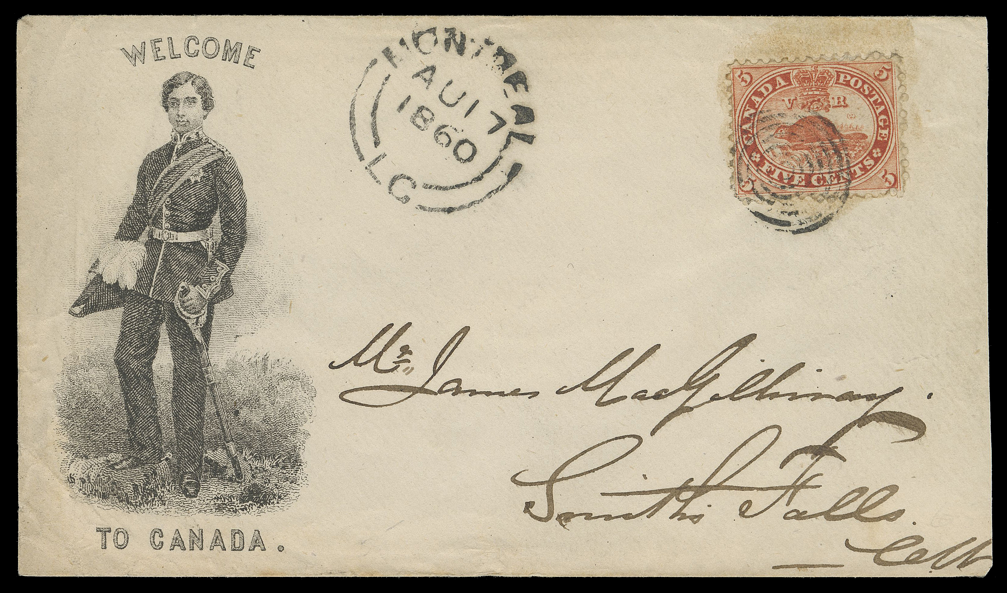 THREE PENCE AND FIVE CENTS  1860 (August 17) Prince Albert in Military Uniform "Welcome to Canada" illustrated patriotic cover, franked with an early printing 5c deep vermilion, perf 11¾, tied by concentric rings, light gum staining around stampg, clear Montreal double arc dispatch, addressed to Smiths Falls; light wrinkling at left and slightly reduced at right, nevertheless a beautiful cover - one of the very few known Prince Albert patriotic covers, F-VF (Unitrade 15 early printing)

Literature: Illustrated and discussed in Arfken & Leggett "Canada